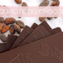 La qualité du chocolat